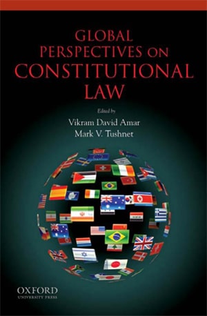 Global Perspectives on Constitutional Law (Global Perspectives Series) - Vikram Amar, Mark Tushnet - Book PDF Download