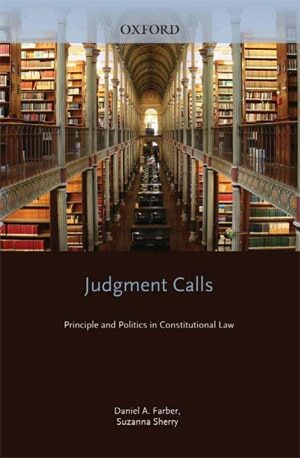 JUDGEMENT CALLS - Principle and politics in constitutional law.pdf - Daniel A - Book PDF Download