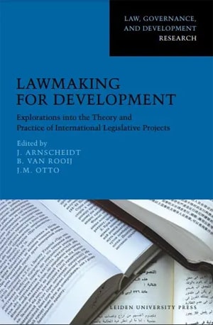 Lawmaking for Development: Explorations into the Theory and Practice of International Legislative Projects