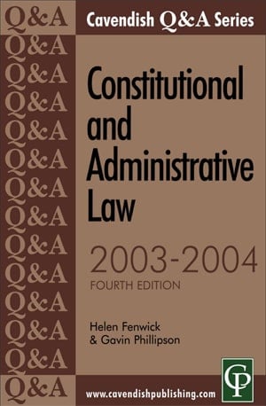 Q&A Series Constitutional and Administrative Law, Fourth Edition - Helen Fenwick & Gavin Phillipson - Book PDF Download