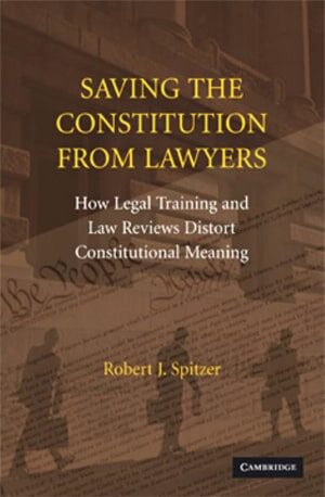 Saving the Constitution from Lawyers - Robert J - Book PDF Download
