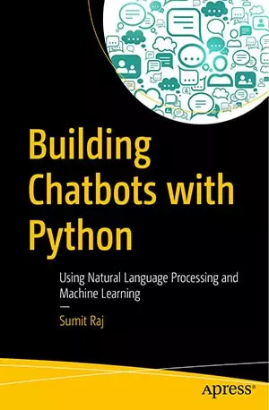 Building Chatbots with Python - by Sumit Raj - www.indianpdf.com_ PDF Book Download Online Free
