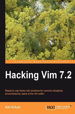 Hacking Vim 7.2 - Kim Schulz - www.indianpdf.com_ Download Book PDF Online