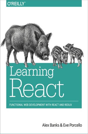 Learning React - Alex Banks - Book PDF Online - Download Free