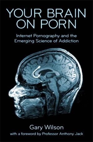 Your Brain on Porn - Internet Pornography and the Emerging Science of Addiction - Gary Wilson - indianpdf.com_ PDF Book Online - Download Free