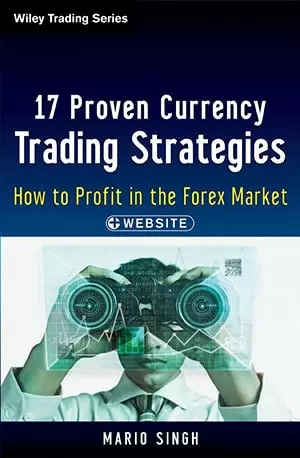 17 Proven Currency Trading Strategies - How to Profit in the Forex Market - Singh, Mario - Book Novel by www.indianpdf.com_ - Download PDF Online Free