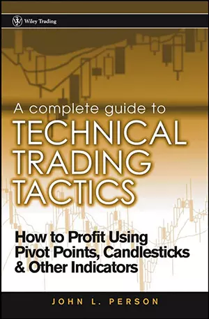 Complete Guide to Technical Trading Tactics - John L. Person - www.indianpdf.com - Book Novel Download Online Free