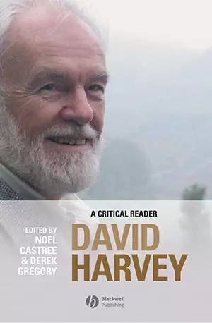 David Harvey_ A Critical Reader (Antipode Book Series) - Noel Castree & Derek Gregory (Editors) - Novel - www.indianpdf.com_ - Download Book PDF Online