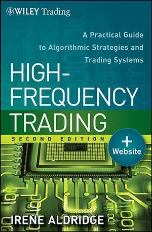 High-Frequency Trading _ A Practical Guide to Algorithmic Strategies and Trading Systems - Irene Aldridge - Book Novel by www.indianpdf.com_ - Download PDF Online Free