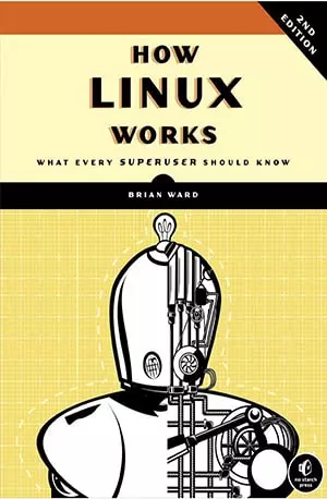 How Linux Works (2nd Edition) - Bruab Ward - www.indianpdf.com_ - Free book novel - download online