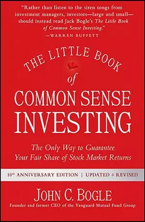 The Little Book of Common Sense Investing_ The Only Way to Guarantee Your Fair Share of Stock Market Returns - John C. Bogle - Novel www.indianpdf.com_ Book PDF Download Online