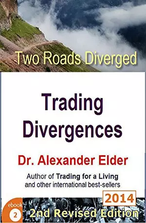 Two Roads Diverged_ Trading Divergences - Dr. Alexander Elder - www.indianpdf.com_ - Book Novel Download Online Free