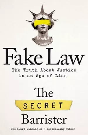 Fake Law - The truth about justice in the age of lies - The Secret Barrister - www.indianpdf.com_ - Book Novel Download Online Free