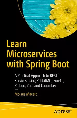 Learn Microservices with Spring Boot - Moises Macero - www.indianpdf.com_ - Download Book Novel PDF Online Free