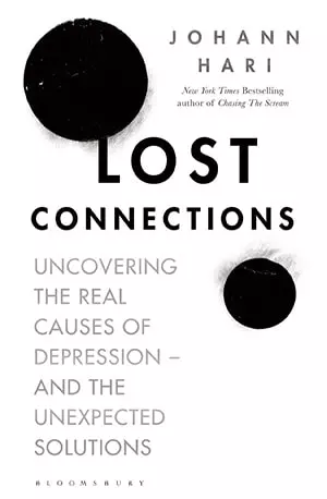 Lost Connections - Uncovering the Real Causes of Depression - and the Unexpected Solutions - Johann Hari - www.indianpdf.com_ - Book Novel Download Online Free