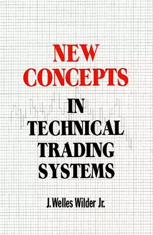 New Concepts In Technical Trading Systems - J. Welles Wilfer Jr - Read Book - www.indianpdf.com_ - Download Online Free