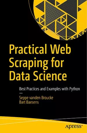 Practical Web Scraping For Data Science - Bart Baesens - www.indianpdf.com_ - Download Book Novel PDF Online Free