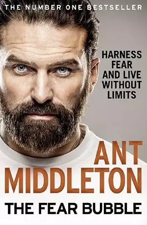 The Fear Bubble - Harness fear and live without limits - Ant Middleton - www.indianpdf.com_ - Book Novel Download Online Free
