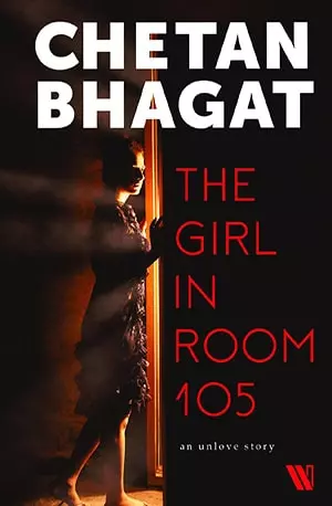 The Girl in Room 105 - Chetan Bhagat - www.indianpdf.com_ - Book Novel PDF Download Online Free