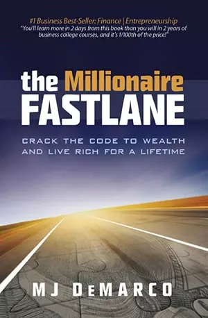 The Millionaire Fastlane - Crack the Code to Wealth and Live Rich for a Lifetime - MJ DeMarco - www.indianpdf.com_ - Download Book Novel PDF Online Free