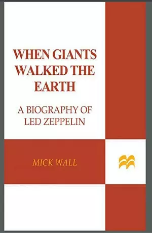 When Giants Walked the Earth - A Biography of Led Zeppelin - Mick Wall - www.indianpdf.com - Book Novel Download Online Free