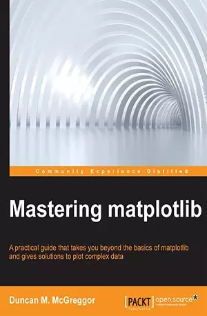 Mastering Matplotlib - Duncan M. McGreggor - Free Download www.indianpdf.com_ - Book Novel Online