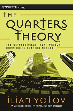 The Quarters Theory_ The Revolutionary New Foreign Currencies Trading Method - Ilian Yotov - Free Download www.indianpdf.com_ - Book Novel Online