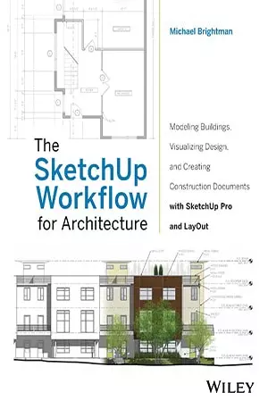 The SketchUP Workflow for Architecture - Michael Brightman - Free Download www.indianpdf.com_ - Book Novel Online