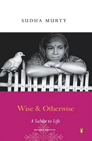 Wise and Otherwise - A Salute to life - Sudha Murthy - Free Download www.indianpdf.com_ - Book Novel Online