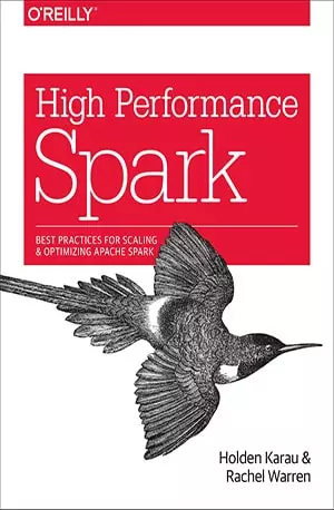 High Performance Spark - Holden Karau - www.indianpdf.com_ Download Book Novel