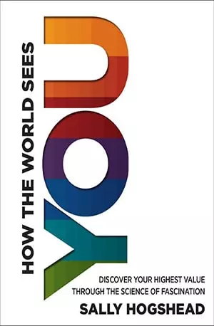 How the World Sees You - Sally Hogshead - www.indianpdf.com_ Download Book Novel