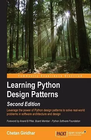Learning Python Design Patterns - Second Edition - Chetan Giridhar - www.indianpdf.com_ Download Book Novel
