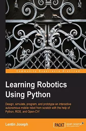 Learning Robotics Using Python - Lentin Joseph - www.indianpdf.com_ Download Book Novel