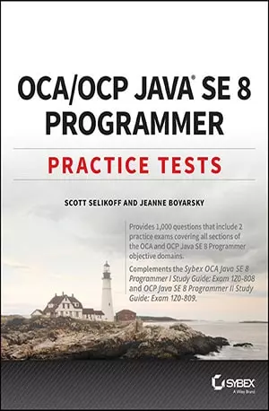 OCA / OCP Java SE 8 Programmer Practice Tests - Jeanne Boyarsky - www.indianpdf.com_ Download Book Novel
