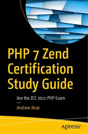 PHP 7 Zend Certification Study Guide - Andrew Beak - www.indianpdf.com_ Download Book Novel