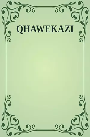 QHAWEKAZI - QHAWE KAZI - African Novels - www.indianpdf.com_ - Download PDF Book Free