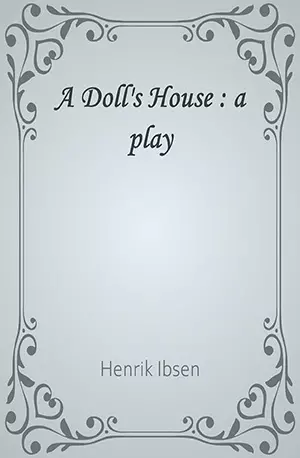 A Doll's House _ a play - Henrik Ibsen - www.indianpdf.com_ Book Novels Download Online Free