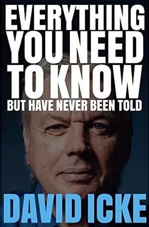 Everything You Need to Know But Have Never Been Told - David Icke - www.indianpdf.com_ Download eBook Online