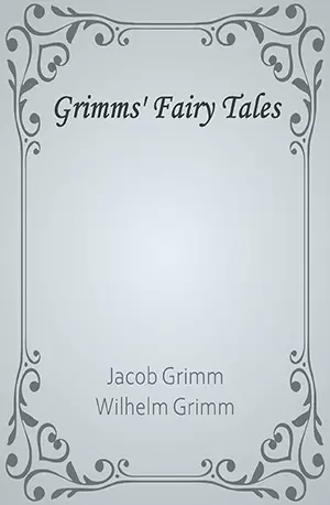 Grimms' Fairy Tales - Jacob Grimm & Wilhelm Grimm - www.indianpdf.com_ Book Novels Download Online Free