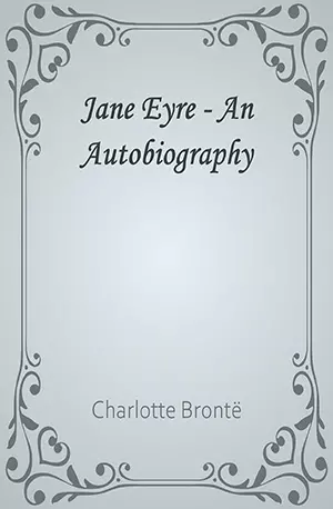 Jane Eyre - An Autobiography - Charlotte Brontë - www.indianpdf.com_ Book Novels Download Online Free