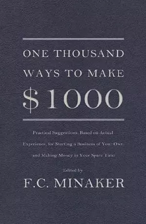 One Thousand Ways to Make $1000 - F.C. Minaker - www.indianpdf.com_ Download eBook Online