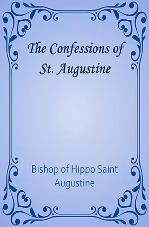 The Confessions of St. Augustine - Bishop of Hippo Saint Augustine - www.indianpdf.com_ Book Novels Download Online Free