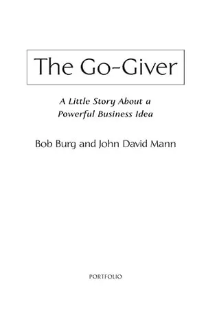 The Go-Giver - A Little Story About a Powerful Business Idea - Bob Burg - www.indianpdf.com_ Download eBook Online