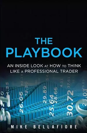 The PlayBook - An Inside Look at How to Think Like a Professional Trader - Mike Bellafiore - www.indianpdf.com_ Download eBook Online