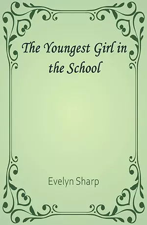 The Youngest Girl in the School - Evelyn Sharp - www.indianpdf.com_ Book Novels Download Online Free