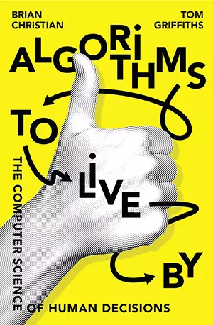 Algorithms to Live By - The Computer Science of Human Decisions - Brian Christian - www.indianpdf.com_ - download ebook PDF online