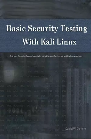 Basic Security Testing with Kali Linux - Daniel W. Dieterle - www.indianpdf.com_ - download ebook PDF online