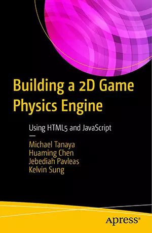 Building a 2D Game Physics Engine_ Using HTML5 and JavaScript - Kelvin Sung - www.indianpdf.com_ - download ebook PDF online