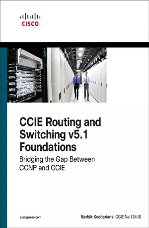 CCIE Routing and Switching v5.1 Foundations_ Bridging the Gap Between CCNP and CCIE - Narbik Kocharians - www.indianpdf.com_ - download ebook PDF online