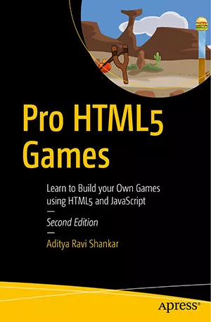 Pro HTML5 Games_ Learn to Build Your Own Games Using HTML5 and JavaScript - Aditya Ravi Shankar - www.indianpdf.com_ - download ebook PDF online